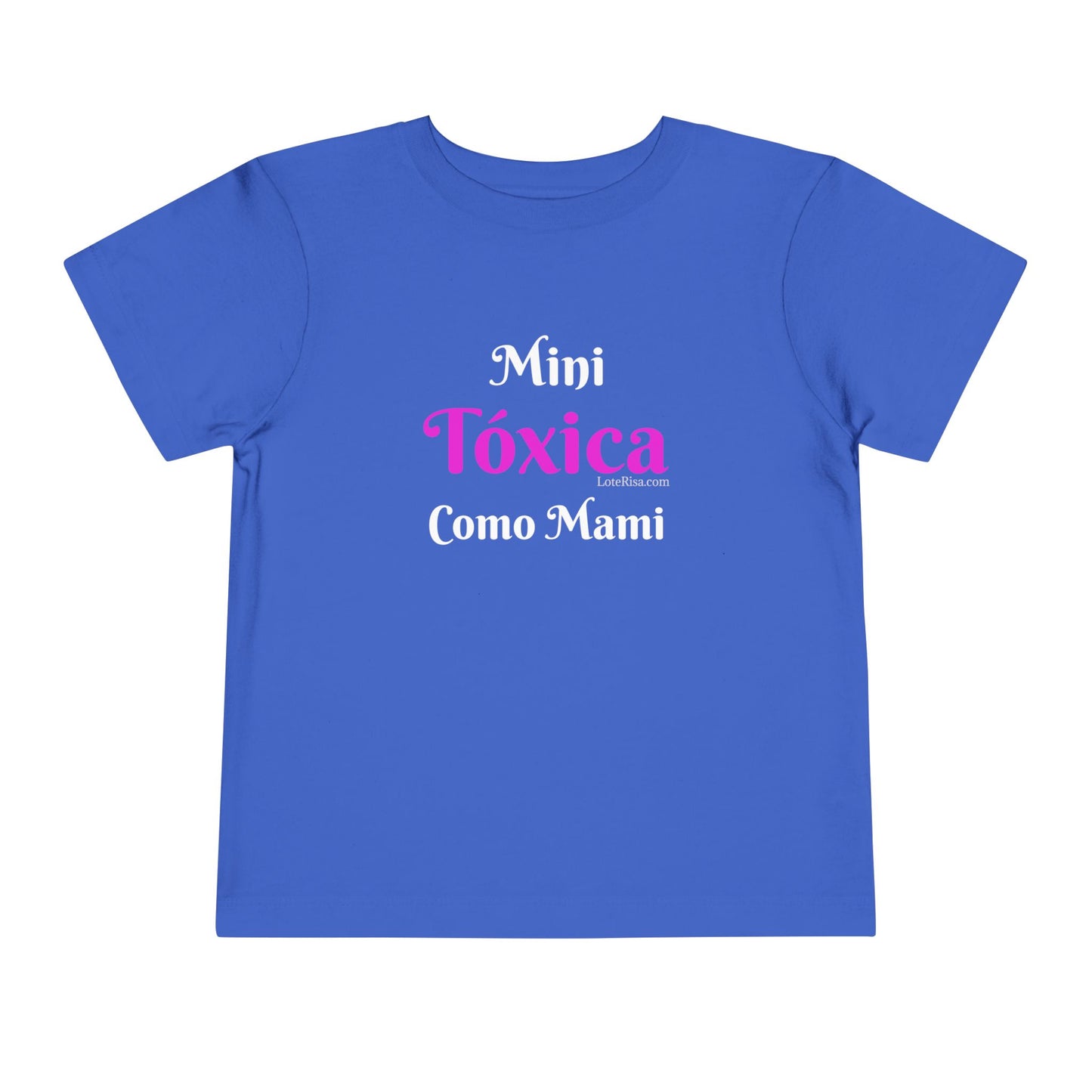 Mini Tóxica Como Mami Toddler T-Shirt
