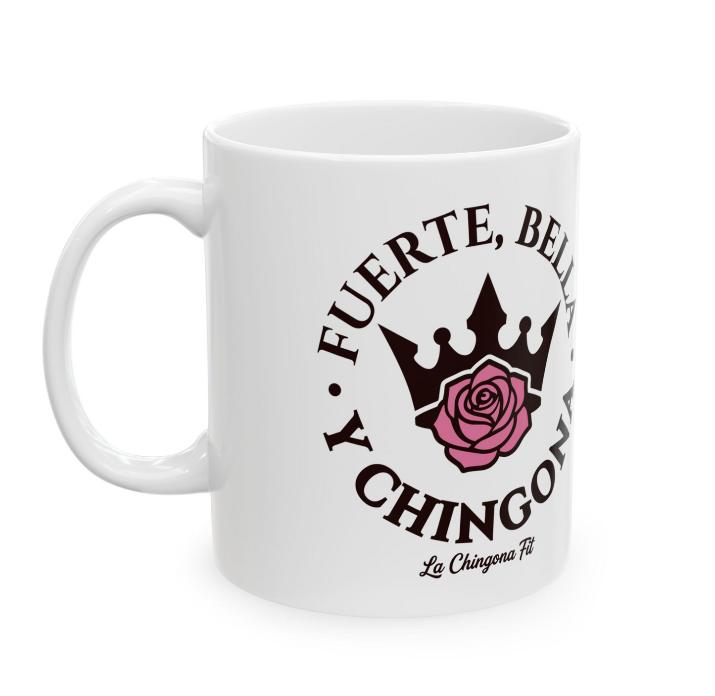 La Chingona- Mug 15oz
