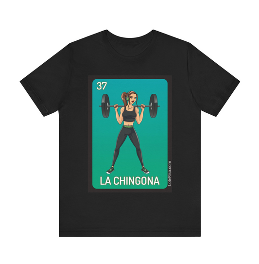 La Chingona T-Shirt
