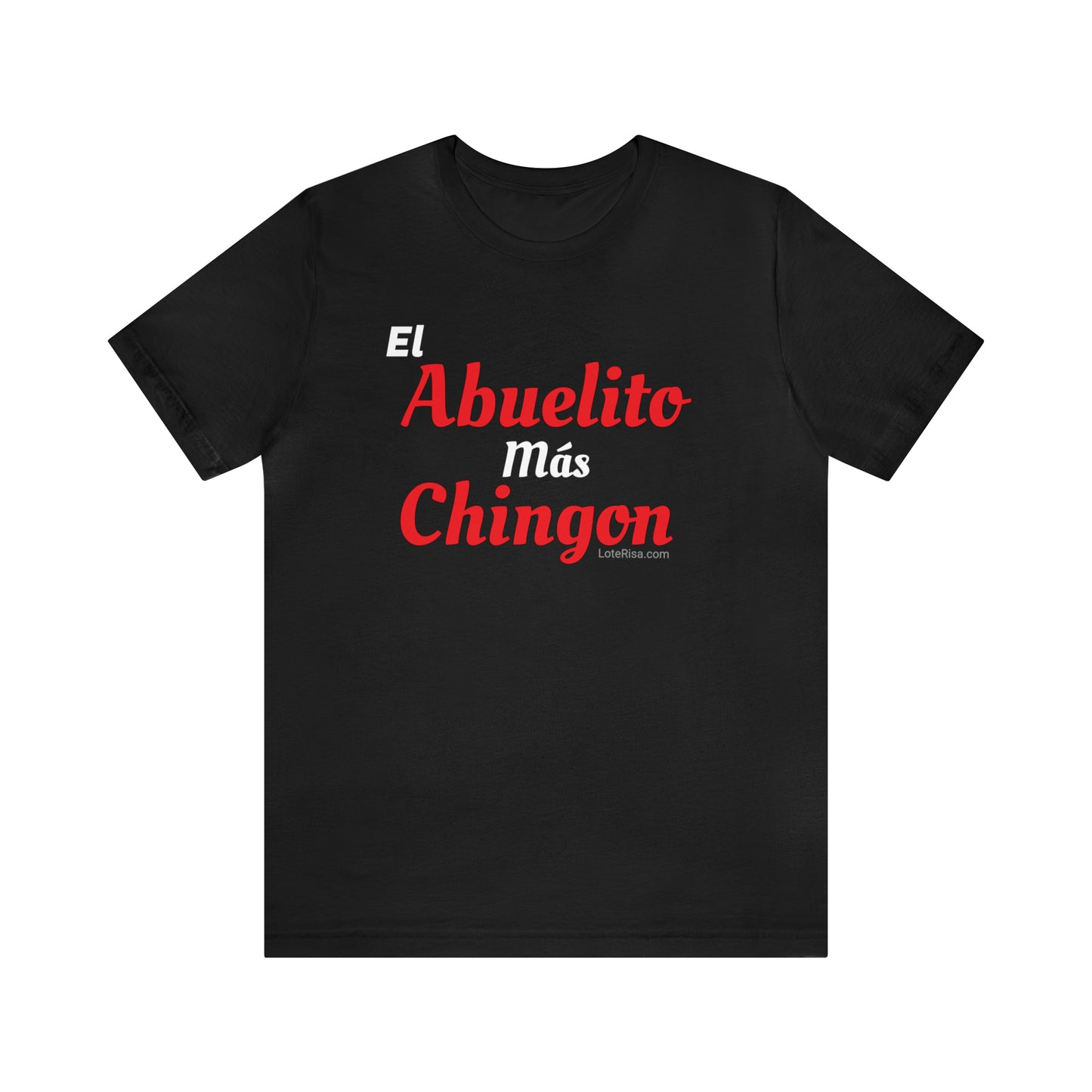 El Abuelito Mas Chingon T-Shirt
