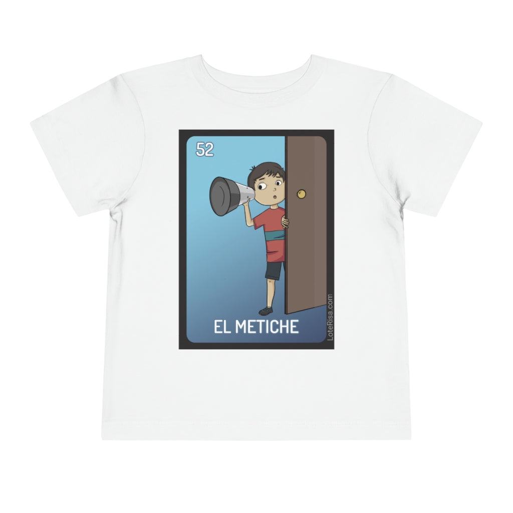 El Metiche Toddler T-Shirt Toddler