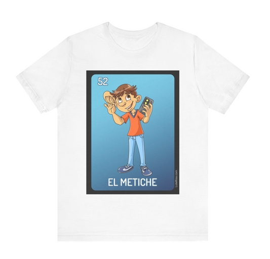 El Metiche T-Shirt