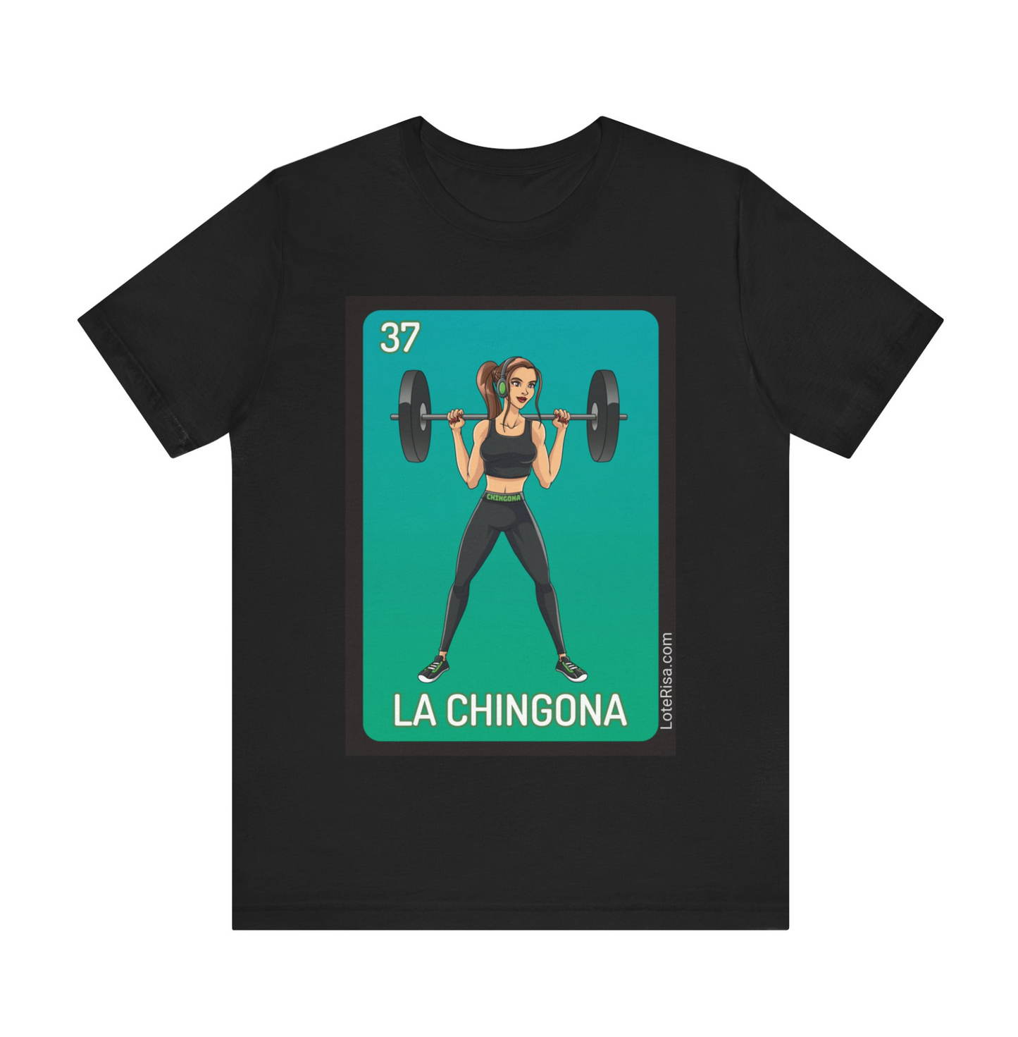 La Chingona T-Shirt