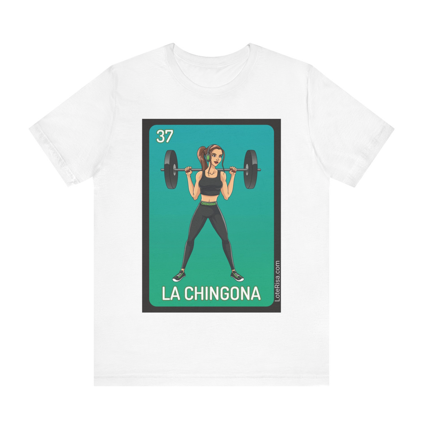 La Chingona T-Shirt