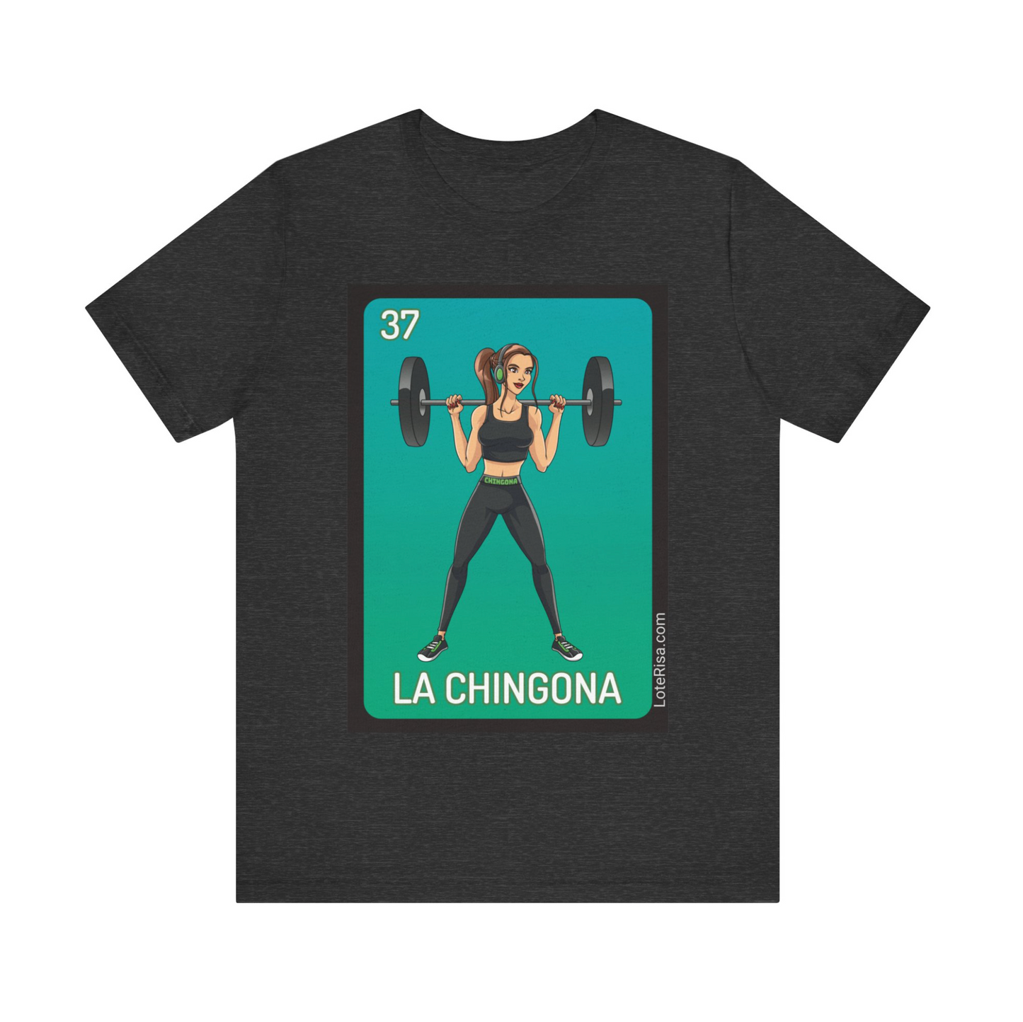 La Chingona T-Shirt