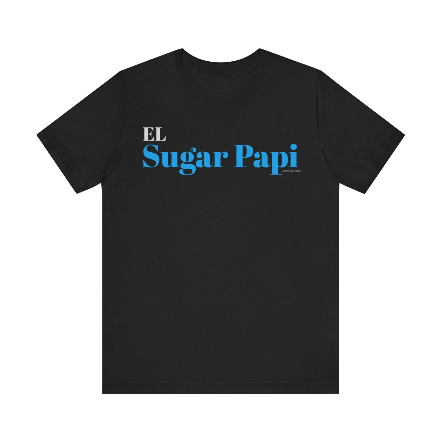 El Sugar Papi T-Shirt