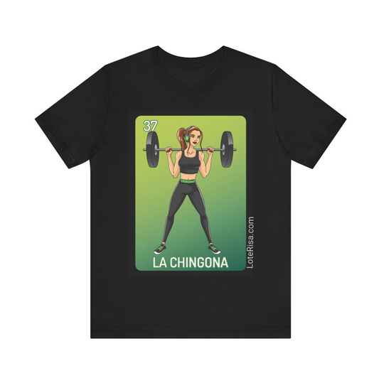 La Chingona T-Shirt