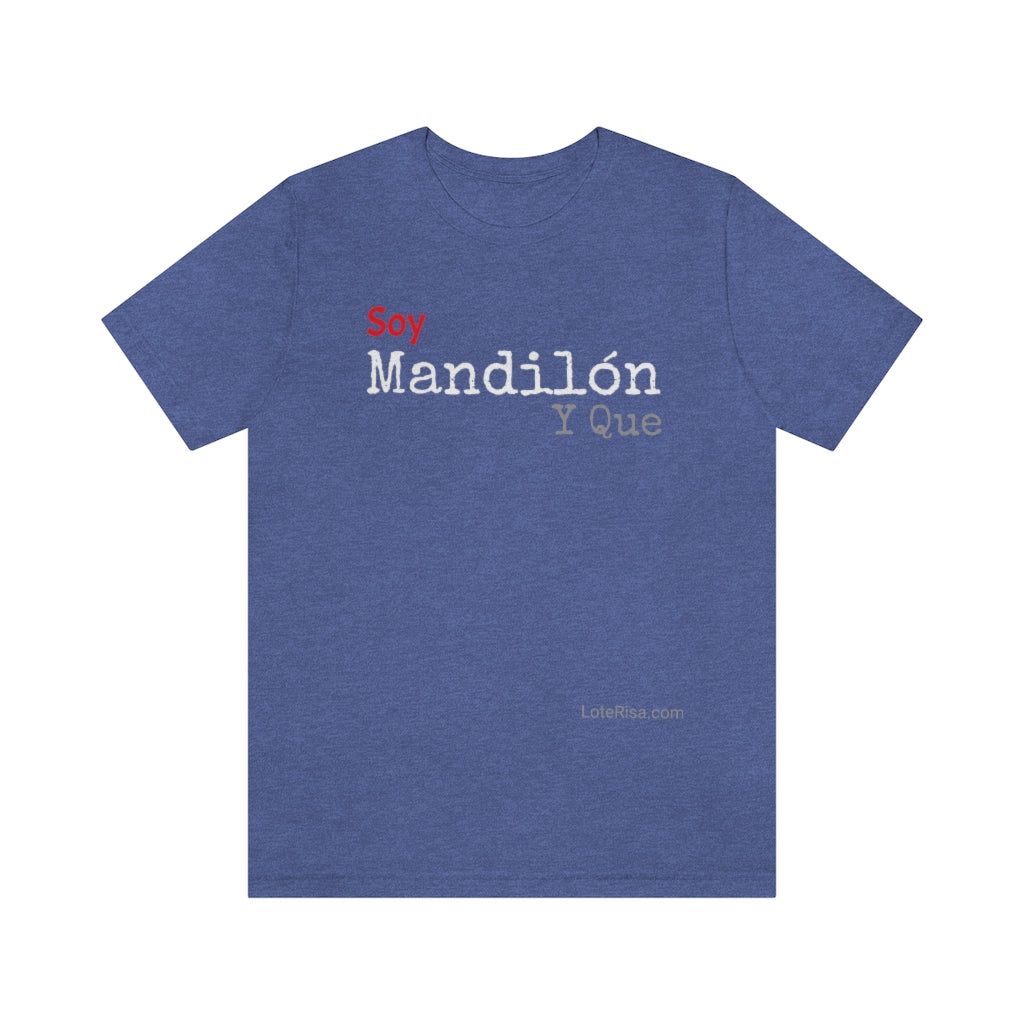 Soy Mandilon y que T Shirt